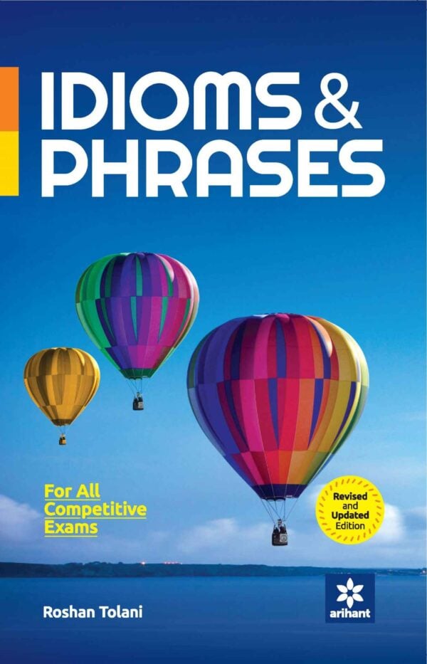 Arihant IDIOMS and PHRASES Anglo - Roshan Tolani