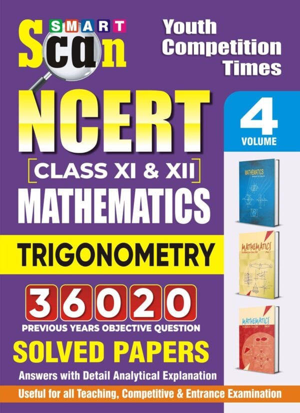 YCT Smart Scan NCERT Class 11 & 12 Mathematics TRIGONOMETRY Solved Papers (Volume-4) [English Medium]