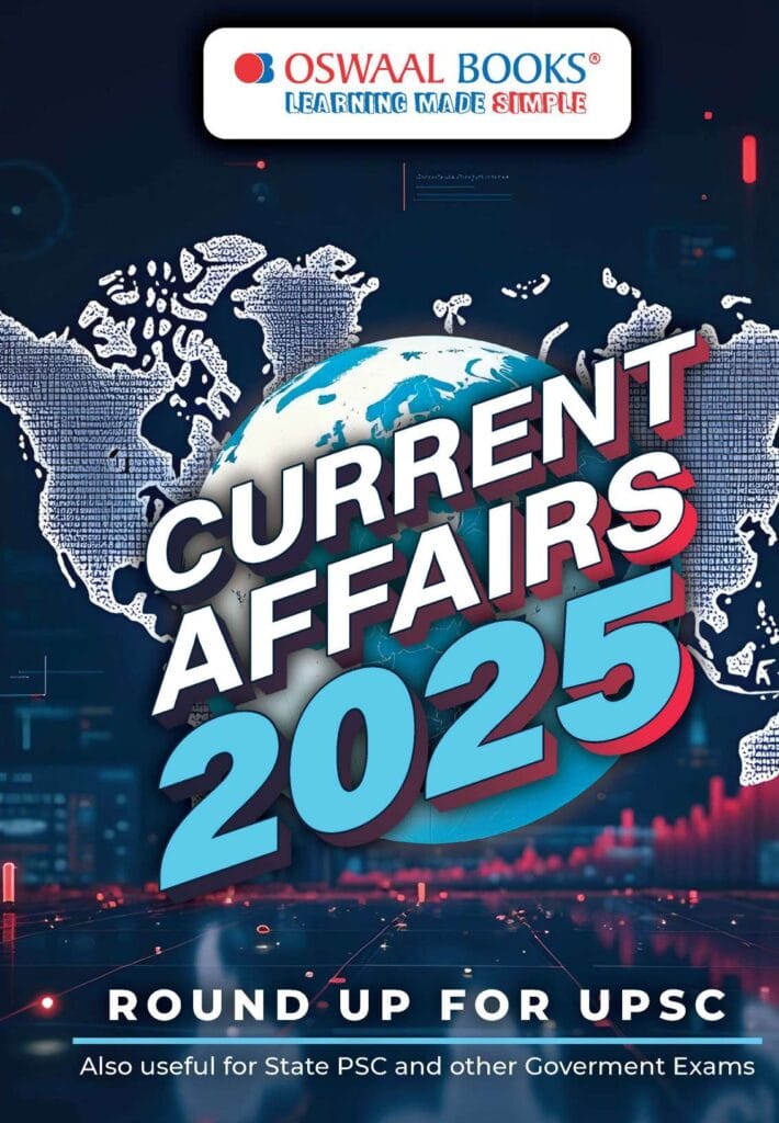 Oswaal Current Affairs Round Up for UPSC 2025